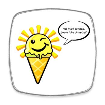 Eis als Sonne schmilzt mit witzigem Spruch - Viereckiger Kühlschrankmagnet - Weiß - Vorne