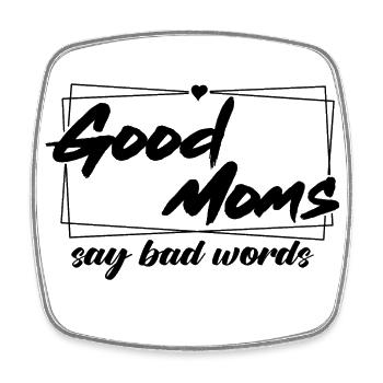 Good Moms say bad words - Viereckiger Kühlschrankmagnet - Weiß - Vorne