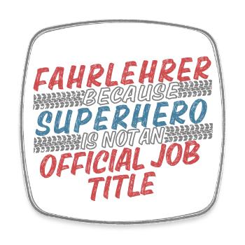 Fahrlehrer Superhero Fahrschule - Viereckiger Kühlschrankmagnet - Weiß - Vorne