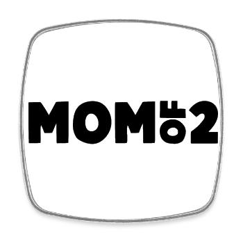 Mom of 2 - Square fridge magnet - white - Front