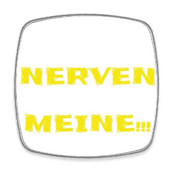 Meine Nerven - Viereckiger Kühlschrankmagnet - Weiß - Vorne