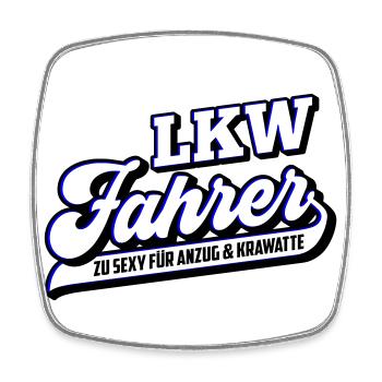 Farbe änderbar | Sexy Trucker LKW Fahrer Fernfahre - Viereckiger Kühlschrankmagnet - Weiß - Vorne