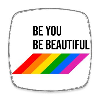 Be You Be Beautiful Regenbogen - Viereckiger Kühlschrankmagnet - Weiß - Vorne