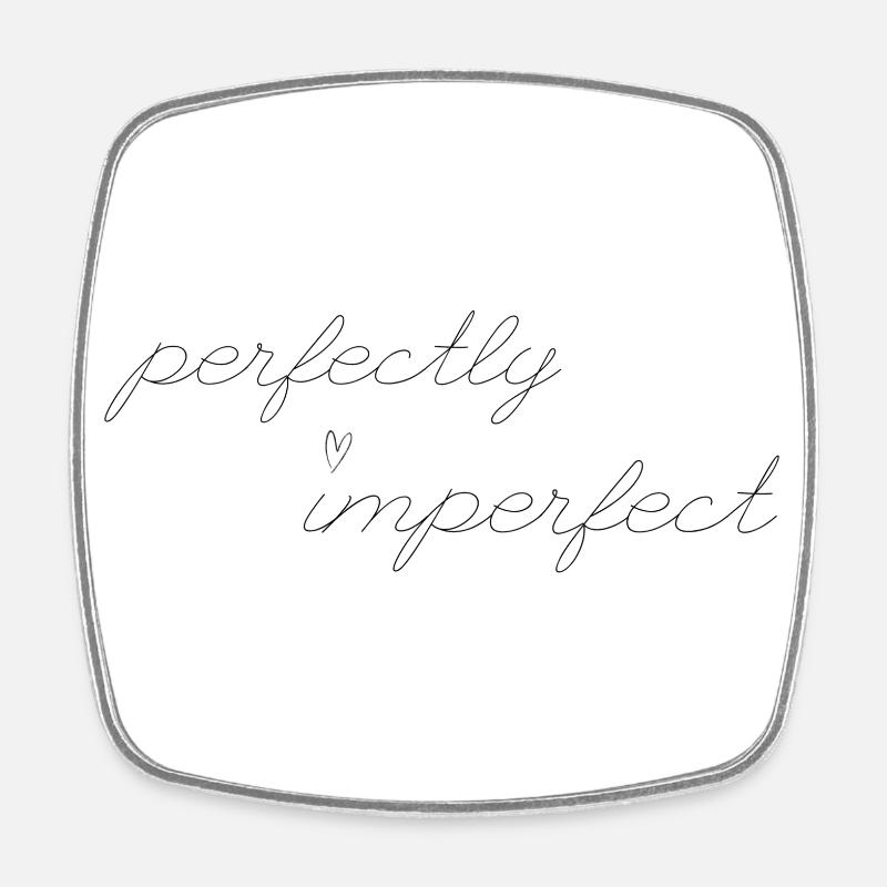 PERFECTLY IMPERFECT - Square fridge magnet - white