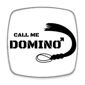 Call me Domino Peitsche Sex Geschenk Domina - Viereckiger Kühlschrankmagnet - Weiß - Vorne