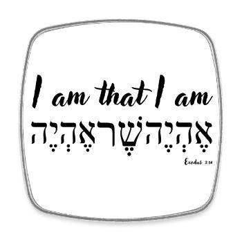 I Am That I Am, English and Hebrew, Exodus 3:14 - Square fridge magnet - white - Front