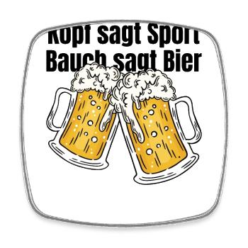 Kopf sagt Sport Bauch sagt Bier - Spruch - Viereckiger Kühlschrankmagnet - Weiß - Vorne