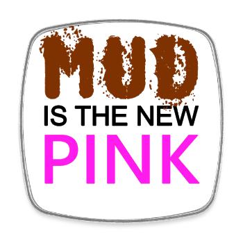 MUD is the new PINK - Confident - Dirty pig - Square fridge magnet - white - Front