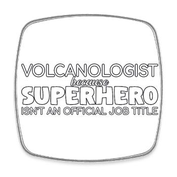 Volcanologist Superhero Volcanology - Viereckiger Kühlschrankmagnet - Weiß - Vorne