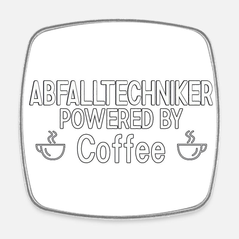 Waste Technician Powered By Coffee - Square fridge magnet - white
