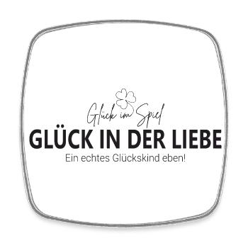 Glück im Spiel Glück in der Liebe ein Glückskind - Viereckiger Kühlschrankmagnet - Weiß - Vorne