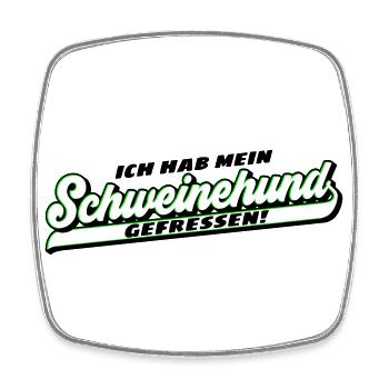 Farben änderbar | Schweinehund gefressen | mollig - Viereckiger Kühlschrankmagnet - Weiß - Vorne