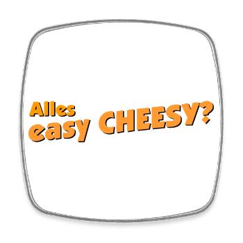 easy cheesy - alles Okay - Viereckiger Kühlschrankmagnet - Weiß - Vorne