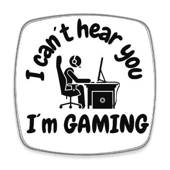 I cant hear you, I´m gaming - Viereckiger Kühlschrankmagnet - Weiß - Vorne