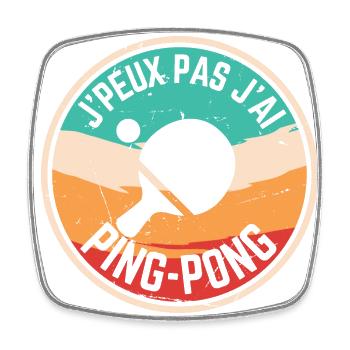 Ich kann nicht, ich habe Ping Pong - Viereckiger Kühlschrankmagnet - Weiß - Vorne