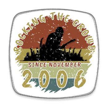 18th Birthday Rocking this planet GIT 11/2006 - Square fridge magnet - white - Front