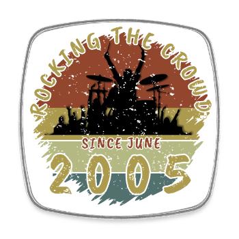 20th Birthday Rocking the crowd DRM 06/2005 - Square fridge magnet - white - Front