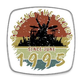 30th Birthday Rocking the crowd DRM 06/1995 - Square fridge magnet - white - Front