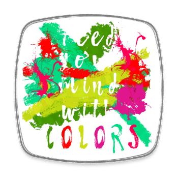 « Nourrissez votre avec des couleurs » slogan tolérance coloré - Magnet carré - blanc - Devant