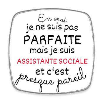 Pas Parfaite Mais Assistante Sociale - Magnet carré - blanc - Devant