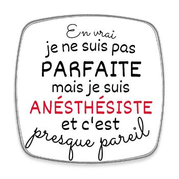 En Vrai Pas Parfaite Mais Je Suis Anésthésiste - Magnet carré - blanc - Devant