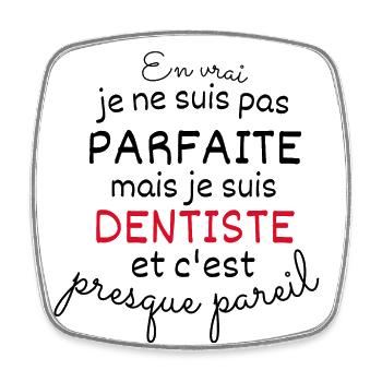 In real not perfect but dentist - Square fridge magnet - white - Front