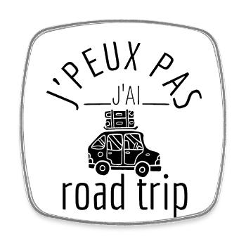 J'peux pas j'ai rad trip - Magnet carré - blanc - Devant