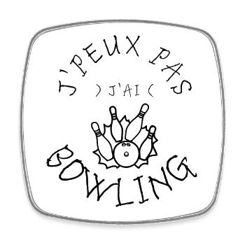 J'peux pas j'ai bowling - Magnet carré - blanc - Devant