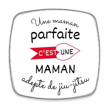 maman parfaite, maman adepte de jiu-jitsu - Magnet carré - blanc - Devant