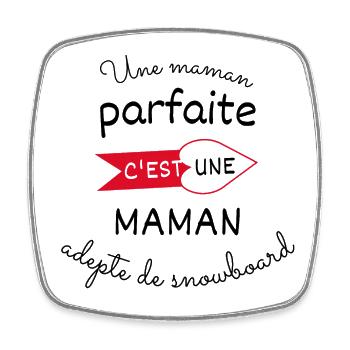 maman parfaite, maman adepte de snowboard - Magnet carré - blanc - Devant