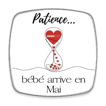 Annonce grossesse. Patience bébé arrive en Mai - Magnet carré - blanc - Devant