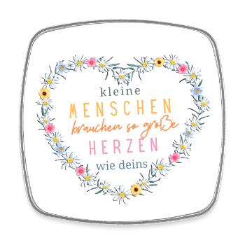 Kleine Menschen brauchen so große Herzen wie deins - Viereckiger Kühlschrankmagnet - Weiß - Vorne