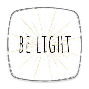 Be Light - Square fridge magnet - white - Front