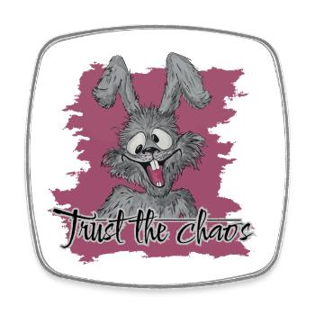 Trust the Chaos-lustiger Hase mit Message - Viereckiger Kühlschrankmagnet - Weiß - Vorne