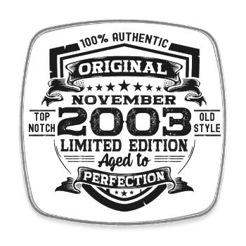 Original November 2003 19. Geburtstag Geschenk - Viereckiger Kühlschrankmagnet - Weiß - Vorne