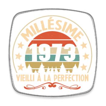 Cadeau Millésime 1973 Vieilli À La Perefection - Magnet carré - blanc - Devant