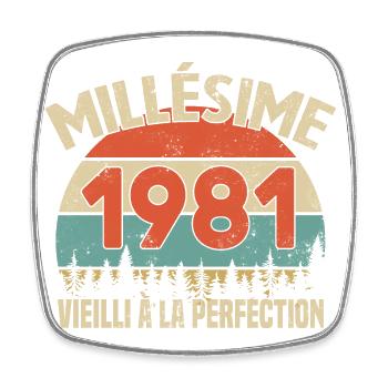 Millésime 1981 Cadeau Anniversaire Humour - Magnet carré - blanc - Devant