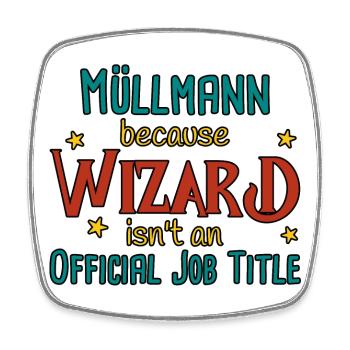 Garbage Man Wizard - Square fridge magnet - white - Front
