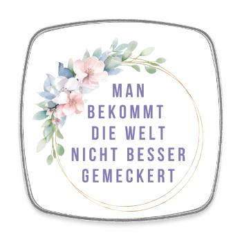 You can't get the world to complain any better - Square fridge magnet - white - Front