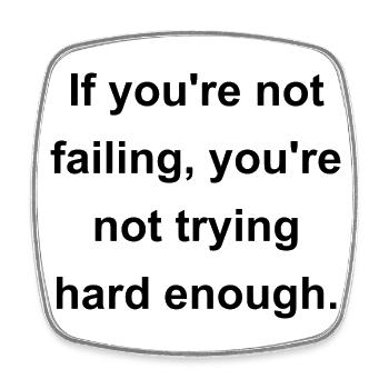 if you are not failing, you are not trying hard en - Viereckiger Kühlschrankmagnet - Weiß - Vorne