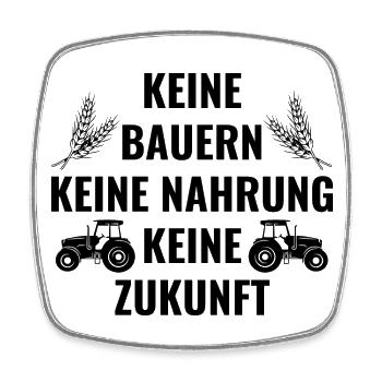 Bauerndemo Bauer Landwirt Bauern Protest Sprüche - Viereckiger Kühlschrankmagnet - Weiß - Vorne