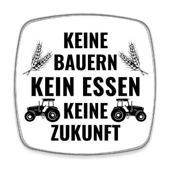 Bauerndemo Bauer Landwirt Bauern Protest Sprüche - Viereckiger Kühlschrankmagnet - Weiß - Vorne