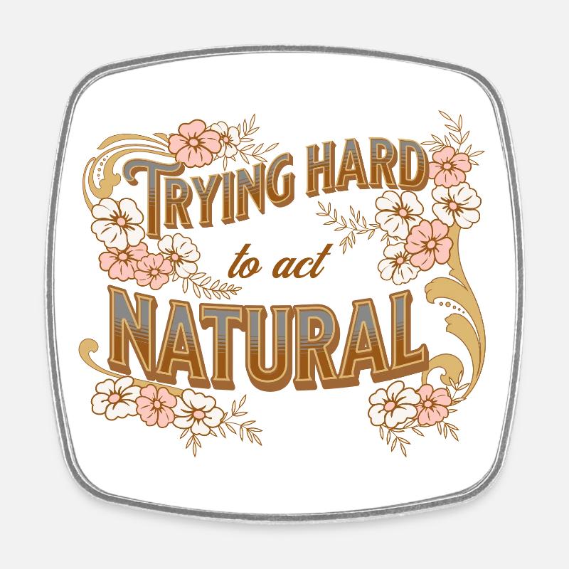 Trying hard to act normal - Square fridge magnet - white