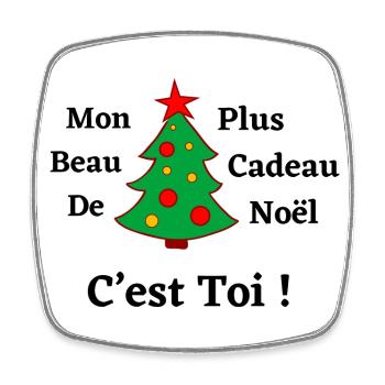 Mon Plus Beau Cadeau De Noël C’est Toi ! - Magnet carré - blanc - Devant
