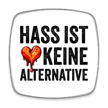 Hass ist keine Alternative - Viereckiger Kühlschrankmagnet - Weiß - Vorne