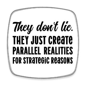 Lügen Lies Parallel Reality Spruch lustig Realität - Viereckiger Kühlschrankmagnet - Weiß - Vorne