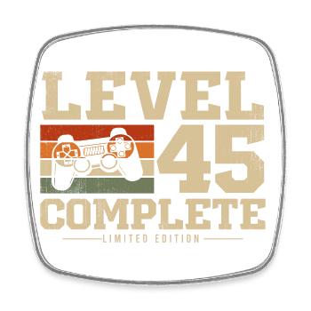 45 Birthday Gift Level 45 Complete - Square fridge magnet - white - Front