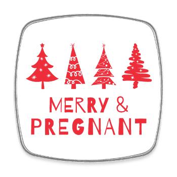 Merry and pregnant at Christmas - Square fridge magnet - white - Front