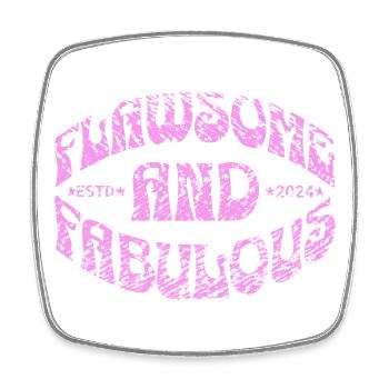 Flawsome and fabulous in pink - Viereckiger Kühlschrankmagnet - Weiß - Vorne