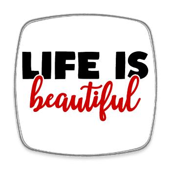 life is beautiful - Viereckiger Kühlschrankmagnet - Weiß - Vorne
